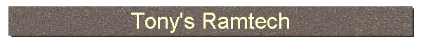 Tony's Ramtech