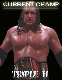 Current Champion Triple H