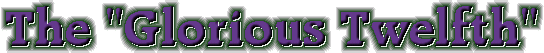 The Glorious Twelfth