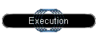 Execution