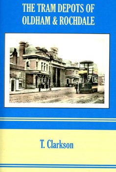 Tram Depots of Oldham & Rochdale