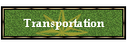 Transportation