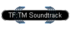 TF:TM Soundtrack