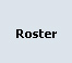 Roster