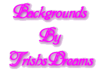 Backgrounds By TrishsDreams