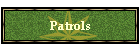 Patrols