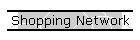 Shopping Network