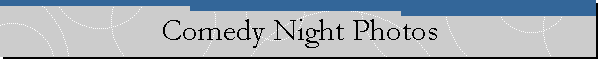 Comedy Night Photos