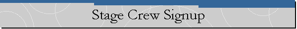 Stage Crew Signup