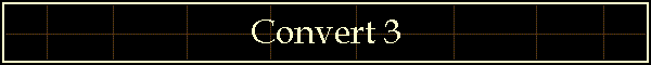 Convert 3