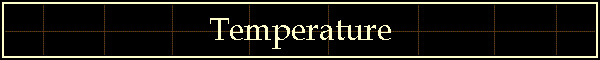 Temperature