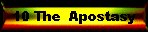 10 The  Apostasy