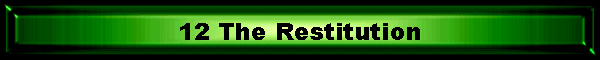 12 The Restitution
