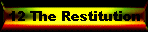 12 The Restitution