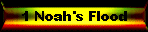 1 Noah's Flood