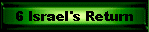 6 Israel's Return