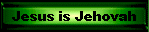 Jesus is Jehovah