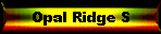 Opal Ridge S