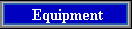 Equipment