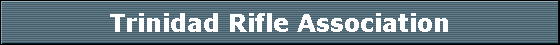 Trinidad Rifle Association