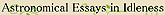 Astronomical Essays