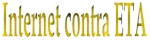 INTERNET CONTRA ETA