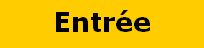 Entrée