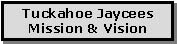 Tuckahoe Jaycees Mission and Vision