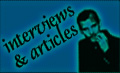 interviews and articles