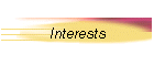 Interests