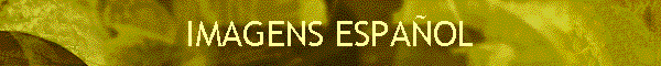 IMAGENS ESPA�OL