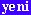 yeni.gif (102 bytes)