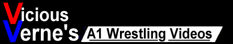 Vicious Verne's A1 Wrestling Videos