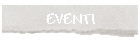 EVENTI