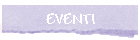 EVENTI
