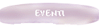 EVENTI