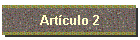 Artículo 2
