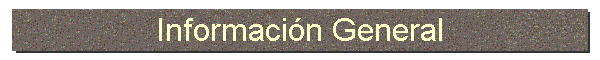 Informacin General