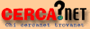 CERCA.NET - Per trovare tutto ciò che c'è e qui non c'è!