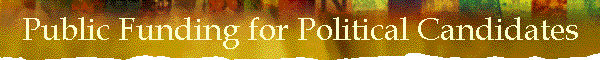 Public Funding for Political Candidates
