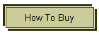 How To Buy