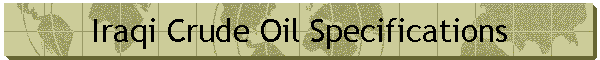 Iraqi Crude Oil Specifications