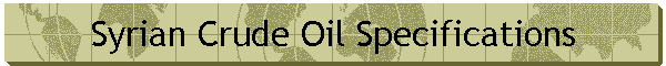 Syrian Crude Oil Specifications