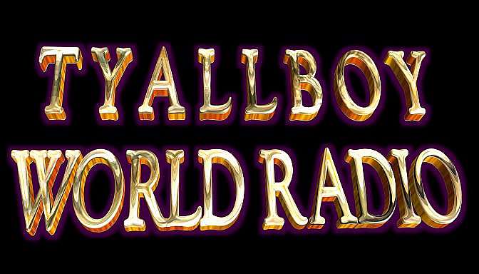 DIRECT TO TYALLBOY 24/7  WORLD RADIO - 