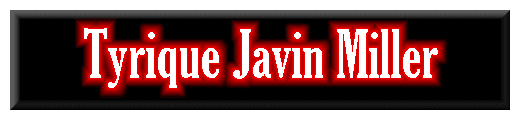 Tyrique Javin Miller