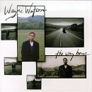 Wayne Watson -The Way Home -