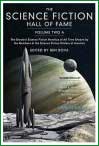 Incluye "The Time Machine" de H.G. Wells, "Universe" de Robert Heinlein, "The Marching Morons" de C. M. Kornbluth, etc.