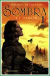 Sombra de K. J. Parker (primera parte de la triloga de Poldarn)