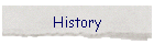 History