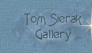 Tom Sierak Gallery